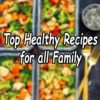Top Healthy Recipes for all Family